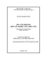Những quan niệm của nhà văn ma văn kháng về nhà văn, nghề văn, hoạt động lao động viết văn  từ đó soi chiếu vào một số tác phẩm để làm sáng tỏ thêm mảng tiểu luận bút ký về nghề văn