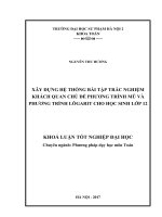 Xây dựng hệ thống bài tập trắc nghiệm khách quan chủ đề phương trình mũ và phương trình lôgarit cho học sinh lớp 12 