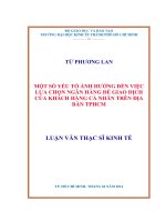 Một số yếu tố ảnh hưởng đến việc lựa chọn ngân hàng để giao dịch của khách hàng cá nhân trên địa bàn thành phố hồ chí minh 