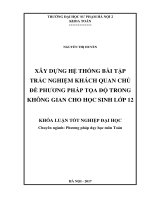 Xây dựng hệ thống bài tập trắc nghiệm khách quan chủ đề phương pháp tọa độ trong không gian cho học sinh lớp 12 