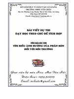 DẠY học THEO CHỦ đề TÍCH hợp tìm HIỂU ẢNH HƯỞNG của PHÂN bón đối với môi TRƯỜNG MAI văn hải