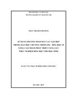 Sử dụng phương pháp bàn tay nặn bột trong dạy học chương nhóm oxi   hoá học 10 nâng cao nhằm phát triển năng lực thực nghiệm hoá học cho học sinh 