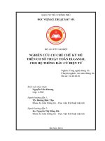 NGHIÊN CỨU CƠ CHẾ CHỮ KÝ MÙ  TRÊN CƠ SỞ THUẬT TOÁN ELGAMAL CHO HỆ THỐNG BẦU CỬ ĐIỆN TỬ