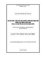 Tội sản xuất, tàng trữ, vận chuyển, buôn bán hàng cấm trong Luật Hình sự Việt Nam (trên cơ sở nghiên cứu thực tiễn địa bàn tỉnh Quảng Ninh)