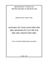 luận án GIÁO dục kỹ NĂNG GIAO TIẾP CHO học SINH KHUYẾT tật TRÍ TUỆ học hòa NHẬP ở TIỂU học 