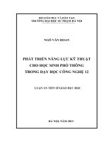 luận án PHÁT TRIỂN NĂNG lực kỹ THUẬT CHO học SINH PHỔ THÔNG TRONG dạy học CÔNG NGHỆ 12 