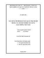 Xây dựng mô hình kế toán quản trị chi phí trong các doanh nghiệp xây dựng giao thông việt nam 