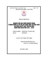 Nghiên cứu đặc điểm nhiễm trùng ở bệnh nhân lơ xê mi cấp được điều trị hóa chất tại khoa huyết học   truyền máu, bệnh viện bạch mai 2014   2016