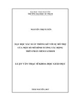Dạy học xác suất thống kê với sự hỗ trợ của một số mô hình tương tác động trên phần mềm fathom 