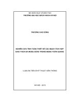 Nghiên cứu tính toán thiết kế các mạch tích hợp giao thoa đa mode dùng trong mạng toàn quang (LV thạc sĩ)