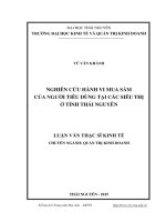 Nghiên cứu hành vi mua sắm của người tiêu dùng tại các siêu thị ở tỉnh thái nguyên 