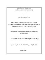 Phát triển năng lực giải quyết vấn đề của học sinh trong dạy học ứng dụng kĩ thuật chương “khúc xạ ánh sáng”   vật lí 11 