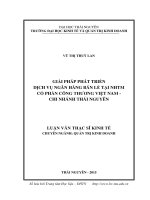 Giải pháp phát triển dịch vụ ngân hàng bán lẻ tại NHTM cổ phần công thương việt nam   chi nhánh thái nguyên 