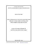 Tăng cường quản lý vốn ngân sách Nhà nước cho đầu tư phát triển cơ sở hạ tầng nông nghiệp ở tỉnh Thái Nguyên (LV thạc sĩ)