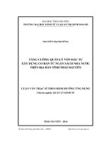Tăng cường quản lý vốn đầu tư xây dựng cơ bản từ ngân sách nhà nước trên địa bàn tỉnh Thái Nguyên (LV thạc sĩ)