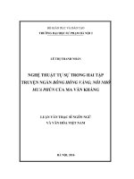 Nghệ thuật tự sự trong hai tập truyện ngắn bông hồng vàng; nỗi nhớ mưa phùn của ma văn kháng 