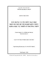 Xây dựng và tổ chức dạy học một số chủ đề tích hợp kiến thức KHTN ở trường THPT (LV thạc sĩ)