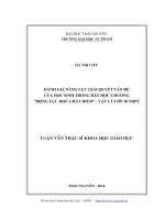 Đánh giá năng lực giải quyết vấn đề của học sinh trong dạy học chương “Động lực học chất điểm”  Vật lí 10 THPT (LV thạc sĩ)