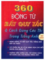 360 ĐỘNG TỪ BẤT QUY TẮC VÀ CÁCH DÙNG THÌ TRONG TIẾNG ANH