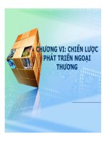 Bài giảng chính sách thương mại quốc tế  phần III, chương 6+7 