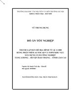 THÀNH LẬP BẢN ĐỒ ĐỊA HÌNH TỶ LỆ 1:1000  BẰNG PHẦN MỀM AUTOCAD VÀ TOPO KHU VỰC  XÂY DỰNG CỤM CÔNG NGHIỆP  TẰNG LỎONG – HUYỆN BẢO THẮNG – TỈNH LÀO CAI