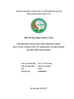 ĐỒ ÁN DỰ BÁO THỦY VĂN: LẬP PHƯƠNG ÁN DỰ BÁO THEO PHƯƠNG PHÁP   MỰC NƯỚC TƯƠNG ỨNG TỪ TRẠM SƠN TÂY ĐẾN TRẠM  HÀ NỘI TRÊN SÔNG HỒNG
