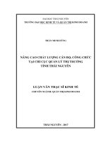 Nâng cao chất lượng cán bộ, công chức tại Chi cục Quản lý thị trường tỉnh Thái Nguyên