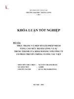 Thực trạng và một số giải pháp nhằm nâng cao mức độ hài lòng và sự trung thành của khách hàng với công ty cổ phần truyền thông tương tác việt 2 (Khóa luận tốt nghiệp)