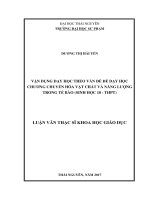 Vận dụng dạy học theo vấn đề để dạy học chương chuyển hóa vật chất và năng lượng trong tế bào (sinh học 10   THPT) 