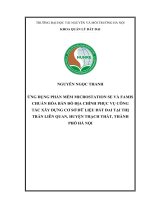 ỨNG DỤNG PHẦN MỀM MICROSTATION SE VÀ FAMIS CHUẨN HÓA BẢN ĐỒ ĐỊA CHÍNH PHỤC VỤ CÔNG TÁC XÂY DỰNG CƠ SỞ DỮ LIỆU ĐẤT ĐAI TẠI THỊ TRẤN LIÊN QUAN, HUYỆN THẠCH THẤT, THÀNH PHỐ HÀ NỘI