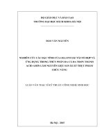 Nghiên cứu các đặc tính của gelatinase tái tổ hợp và ứng dụng trong thủy phân da cá da trơn thành acid amin làm nguyên liệu sản xuất thực phẩm chức năng  