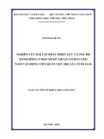 Nghiên cứu bài tập phát triển lực và tốc độ đánh bóng ở một số kỹ thuật cơ bản cho nam vận động viên quần vợt trẻ lứa tuổi 14 16 