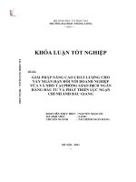 Giải pháp nâng cao chất lượng cho vay ngắn hạn đối với doanh nghiệp vừa và nhỏ tại phòng giao dịch ngân hàng đầu tư và phát triển Lục Ngạn chi nhánh Bắc Giang (Khóa luận tốt nghiệp)