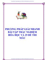 10 PHƯƠNG PHÁP GIẢI NHANH TRẮC NGHIỆM HÓA và 25 ĐỀ THI THỬ ĐÁP ÁN CHI TIẾT