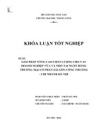 Giải pháp nâng cao chất lượng cho vay doanh nghiệp vừa và nhỏ tại ngân hàng thương mại cổ phần Sài gòn công thương chi nhánh Hà Nội (Khóa luận tốt nghiệp)
