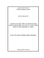 Vận dụng dạy học theo vấn đề để dạy học chương chuyển hóa vật chất và năng lượng trong tế bào (sinh học 10  THPT) (LV thạc sĩ)