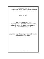 Tăng cường quản lý của Ngân hàng nhà nước đối với hoạt động của các ngân hàng thương mại trên địa bàn tỉnh Thái Nguyên (LV thạc sĩ)