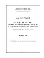Một số biện pháp hoàn thiện công tác quản lý triển khai thực hiện dự án tại công ty TNHH phát triển công nghệ máy ADC 