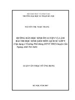 Hướng dẫn học sinh ôn luyện và làm bài thi học sinh giỏi môn lịch sử lớp 9(vận dụng ở trường phổ thông DTNT THCS huyện cầu ngang, tỉnh trà vinh) 