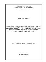 Tổ chức dạy học theo chủ đề phần lịch sử việt nam (thế kỉ x – XIX) cho học sinh lớp 10, trường THPT dương quang đông, tỉnh trà vinh 