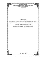 BG HỌC PHẦN CƠ SỞ CÔNG NGHỆ XỬ LÝ NƯỚC THẢI TRƯỜNG CAO ĐẲNG CÔNG NGHIỆP TUY HÒA