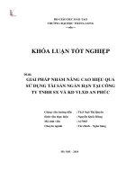 Giải pháp nhằm nâng cao hiệu quả sử dụng tài sản ngắn hạn tại công ty TNHH sản xuất và kinh doanh vật liệu xây dựng an phúc (khóa luận tốt nghiệp)