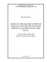 Nghiên cứu tính toán một số thông số đảm bảo an toàn cho việc chuyển đổi nhiên liệu tại lò phản ứng hạt nhân đà lạt 