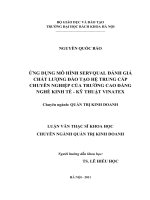 Ứng dụng mô hình servqual đánh giá chất lượng đào tạo hệ trung cấp chuyên nghiệp của trường cao đẳng nghề kinh tế   kỹ thuật vinatex 