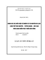 Đánh giá các điều kiện tự nhiên và tài nguyên du lịch lãnh thổ Thái Nguyên – Tuyên Quang – Bắc Kạn trên quan điểm phát triển bền vững