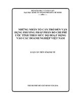 Những nhân tố cản trở đến vận dụng phương pháp phân bổ chí phí ước tính theo mức độ hoạt động vào các doanh nghiệp Việt Nam (LA tiến sĩ)