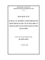 Sử dụng các mô hình và phần mềm dự báo nhằm tính toán nhu cầu sử dụng điện và đánh giá khả năng sử dụng DMS tại tỉnh quảng bình 