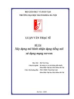 Xây dựng mô hình nhận dạng tiếng nói sử dụng mạng nơ ron 