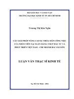 Các giải pháp nâng cao sự thỏa mãn công việc của nhân viên tại ngân hàng TMCP đầu tư và phát triển việt nam – chi nhánh bắc sài gòn 