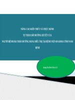 NÂNG CAO KIẾN THỨC VÀ THỰC HÀNH TỰ THEO DÕI ĐƯỜNG HUYẾT CỦA NGƯỜI BỆNH ĐÁI THÁO ĐƯỜNG